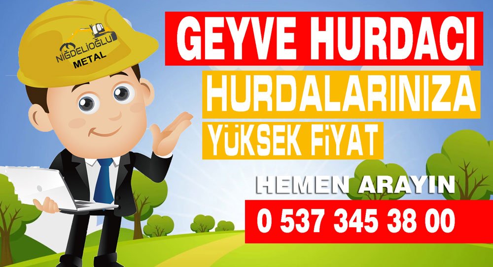 Geyve Hurdacı – 0 537 345 38 00 Hemen Arayın