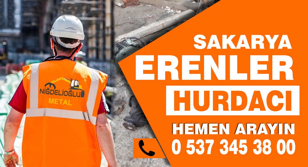 Erenler Hurdacı – 0 537 345 38 00 Hemen Arayın